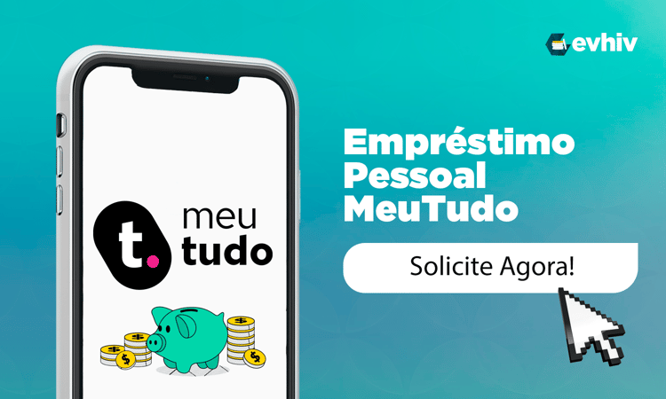 Empréstimo Pessoal MeuTudo: Seu Guia Completo