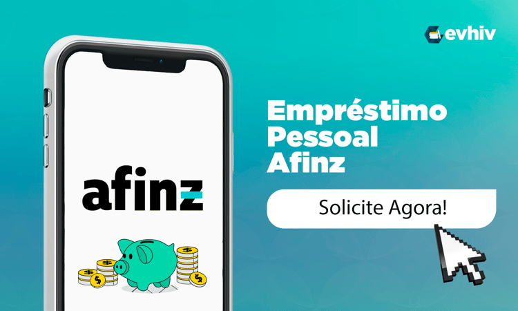 Empréstimo Pessoal Afinz: Seu Guia Completo